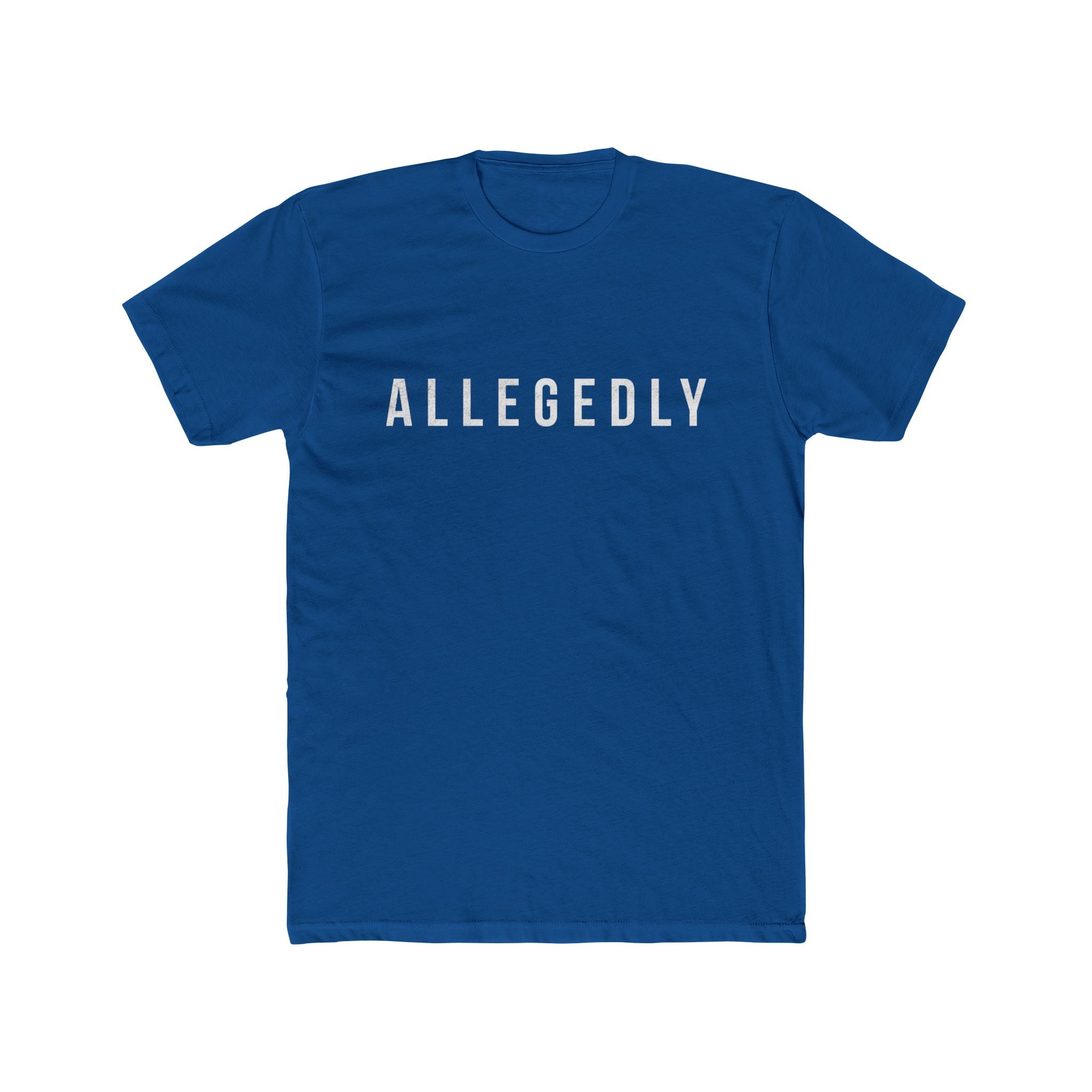 Allegedly