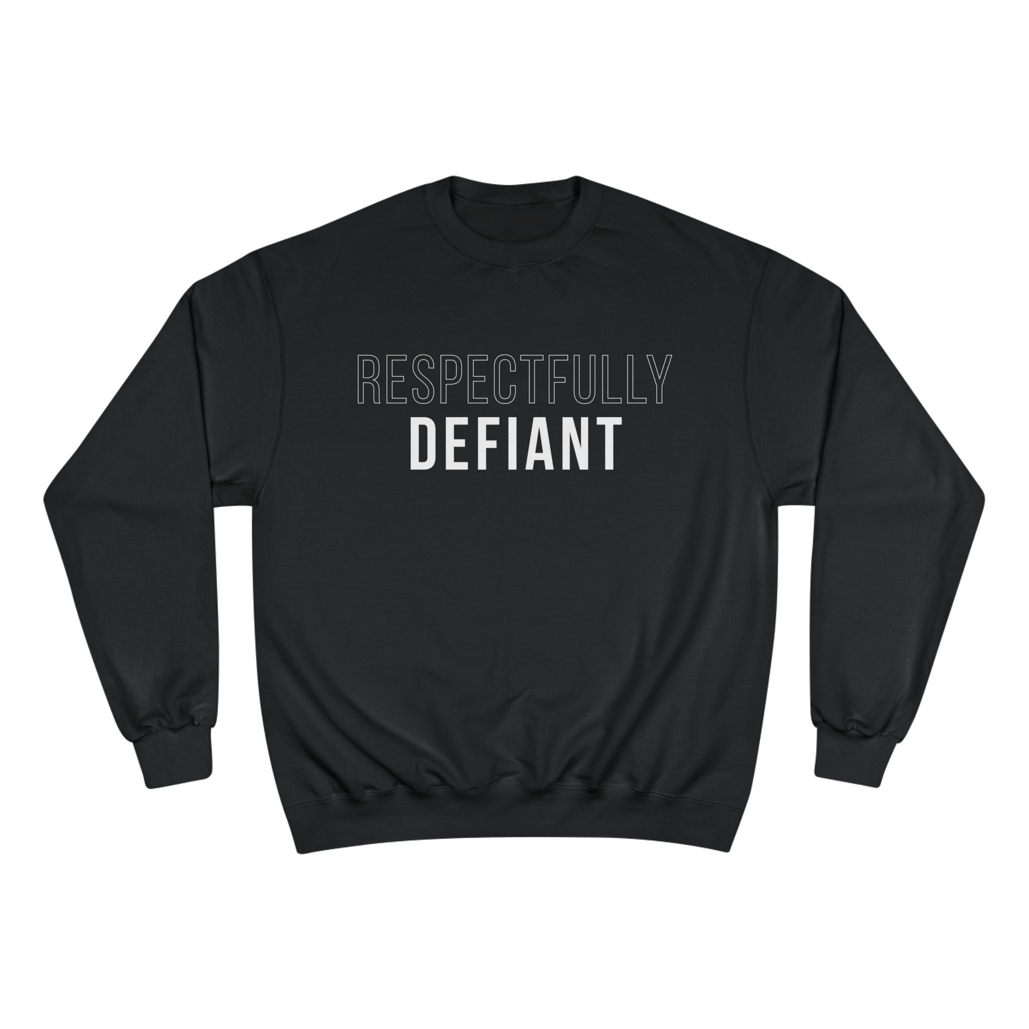 Respectfully Defiant Crewneck
