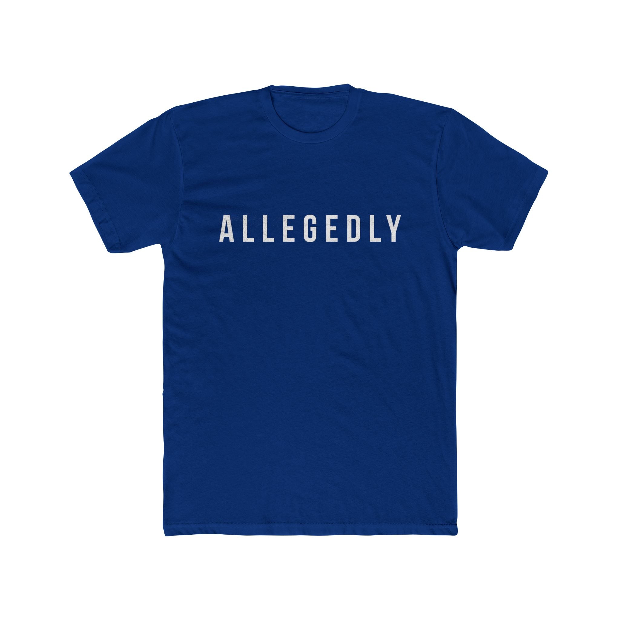 Allegedly