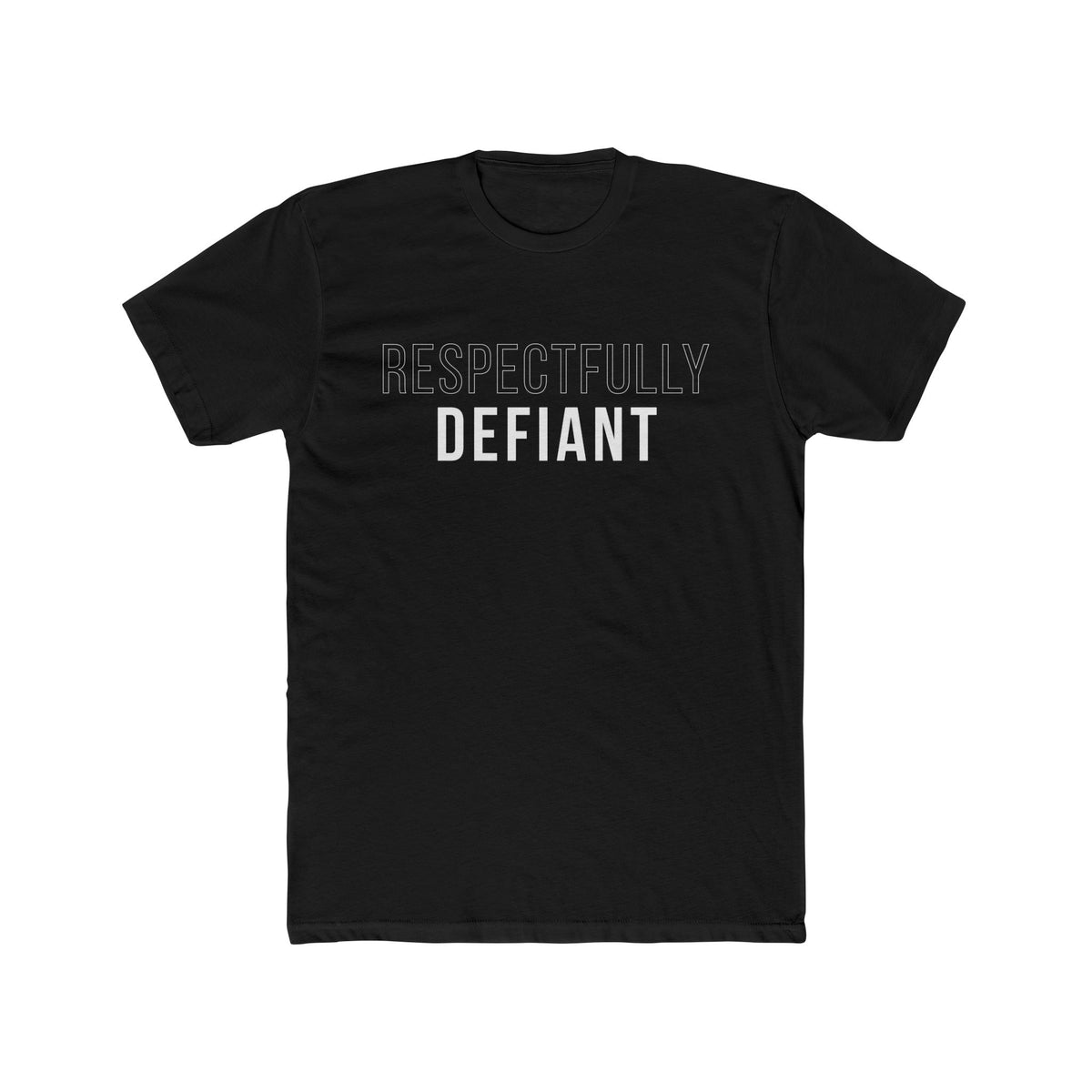 Respectfully Defiant Tee