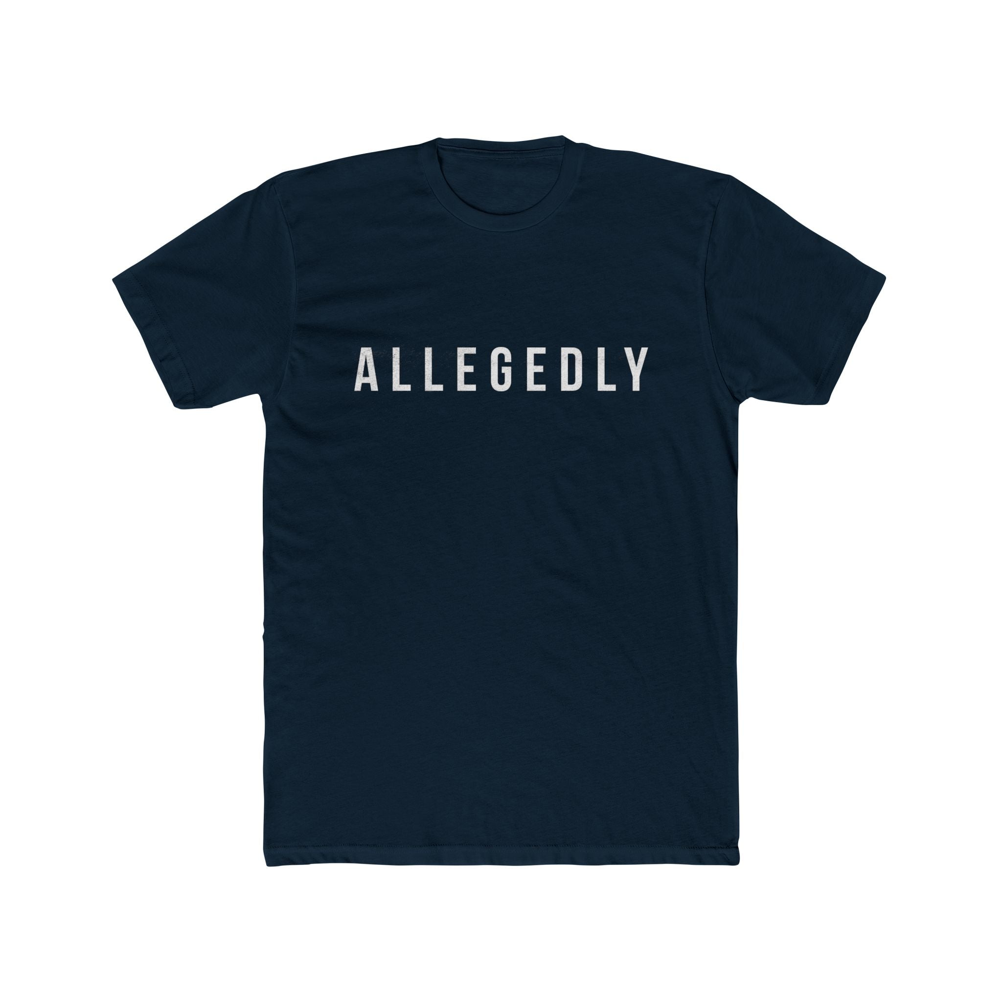 Allegedly