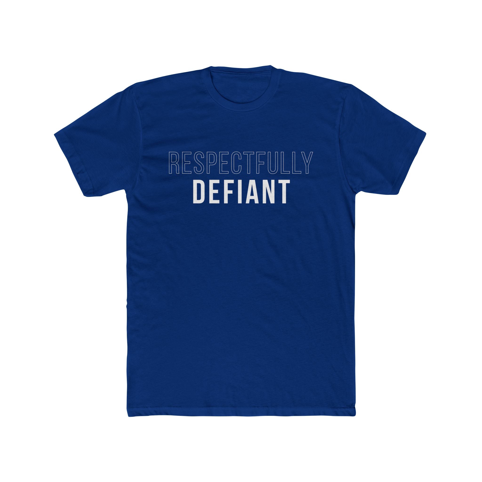 Respectfully Defiant Tee