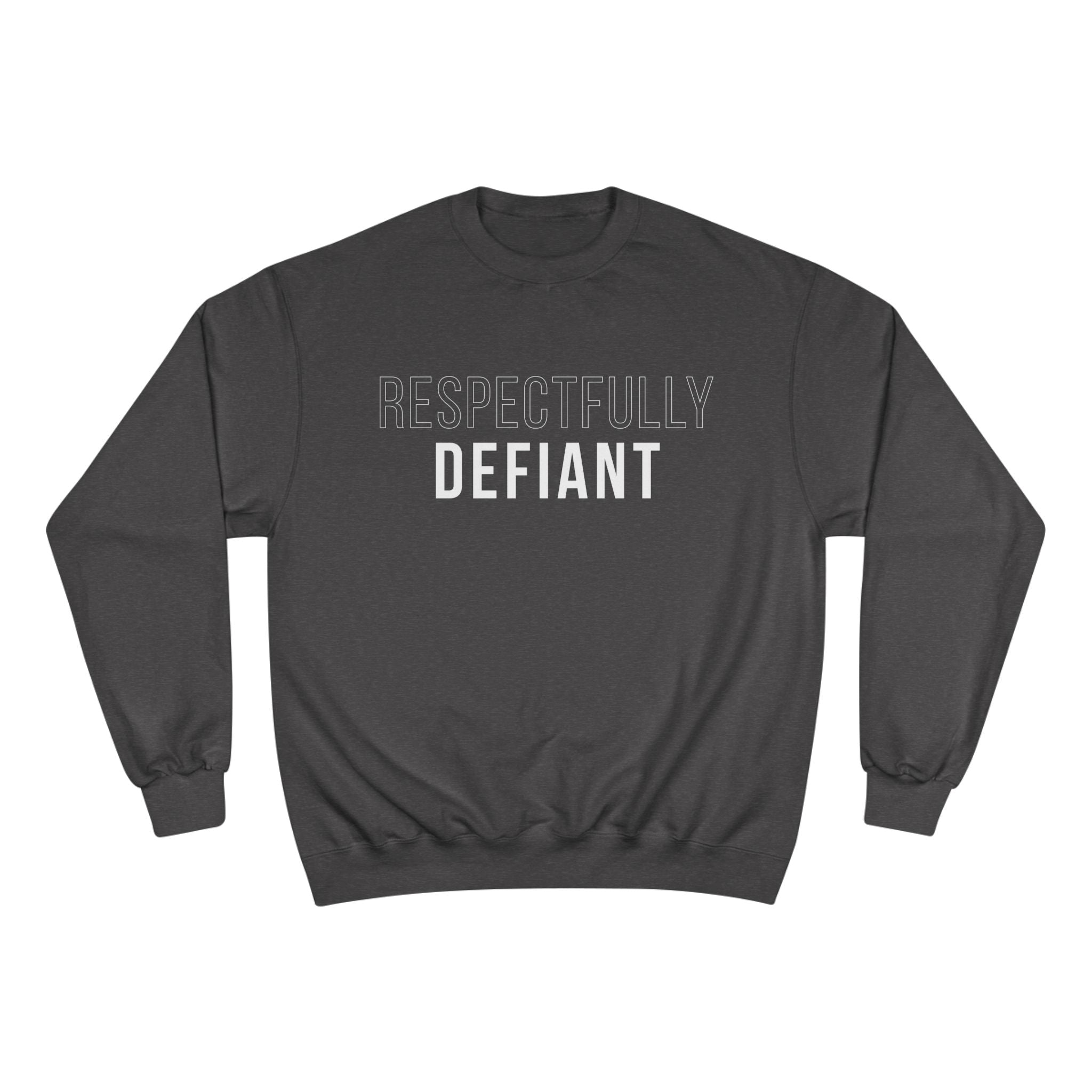 Respectfully Defiant Crewneck