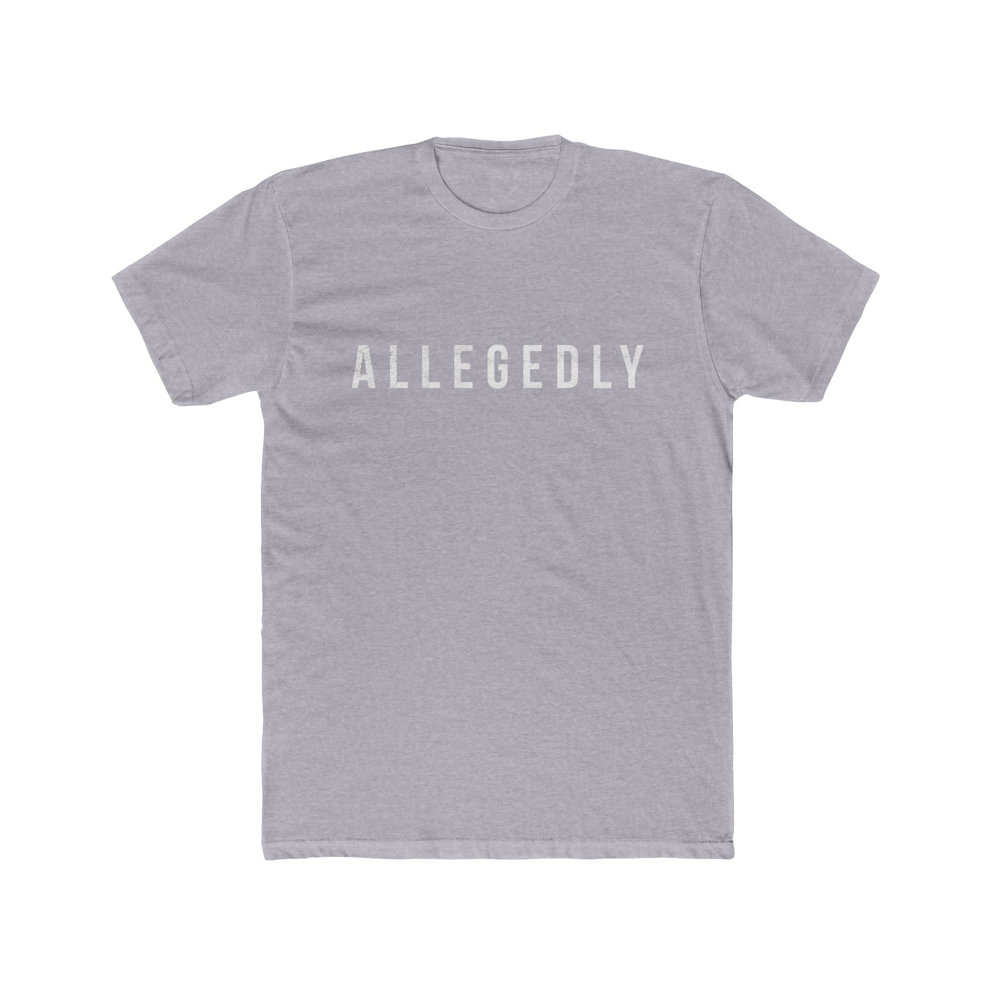 Allegedly