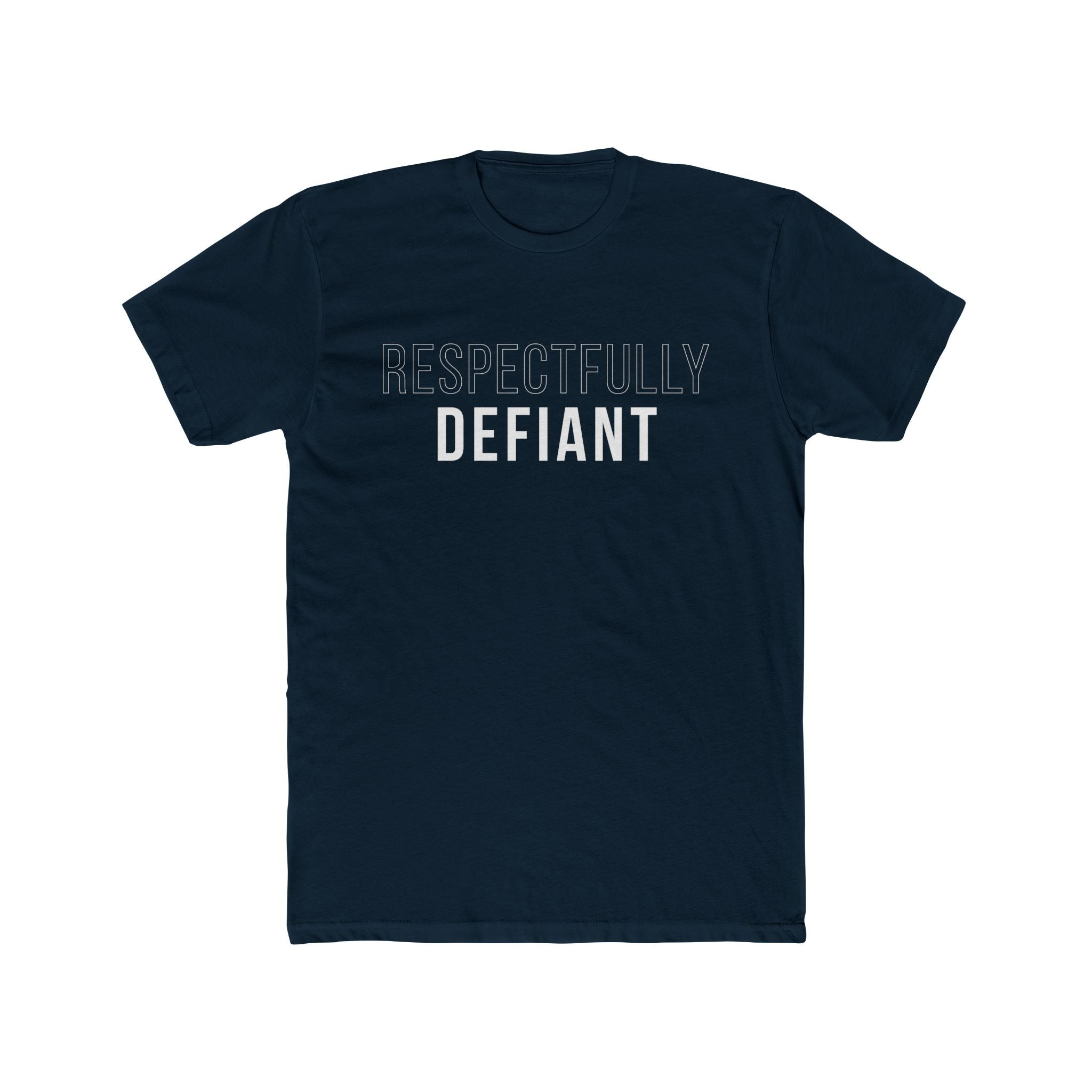 Respectfully Defiant Tee